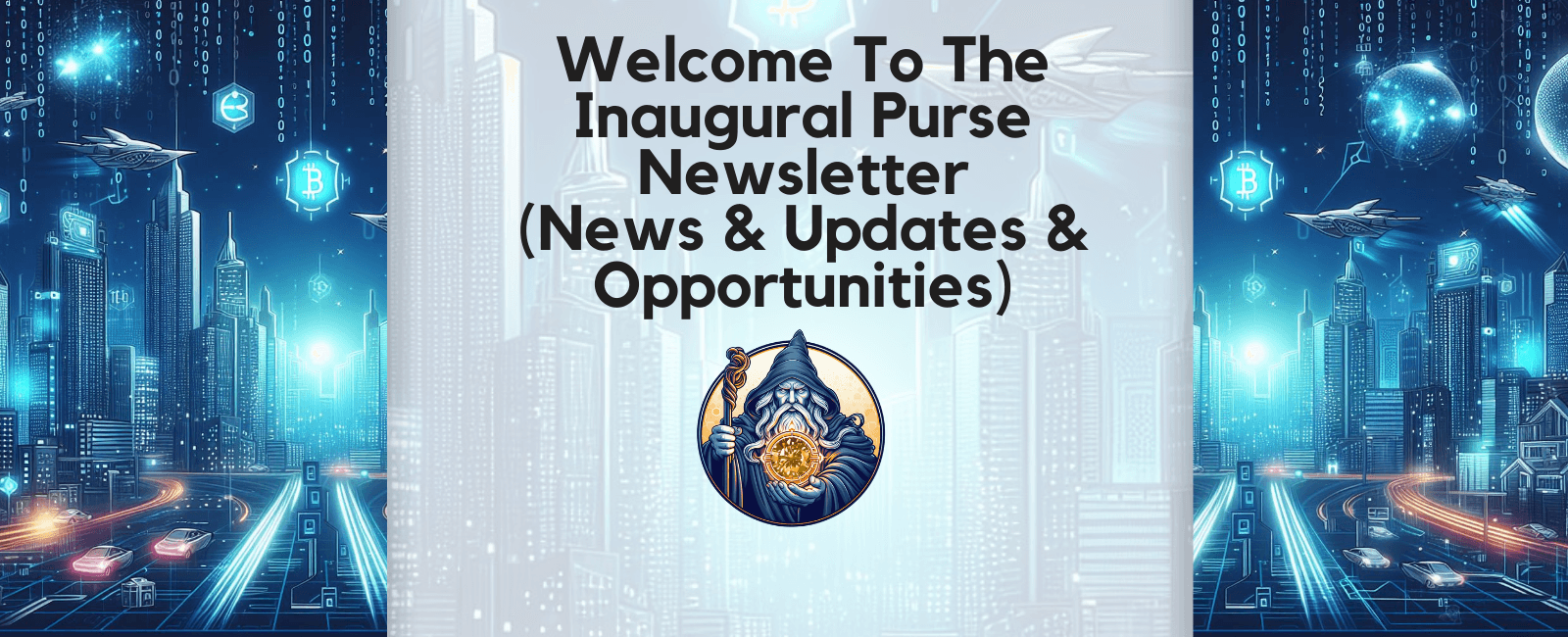 Welcome To The Inaugural Purse Newsletter (News & Updates & Opportunities)  